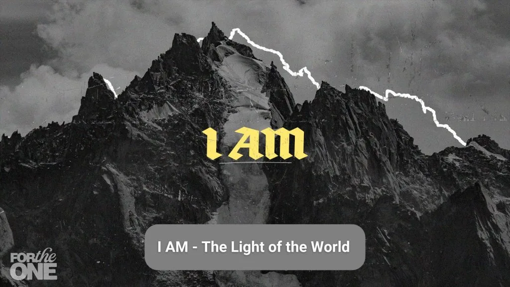 I Am – The Light of the World
