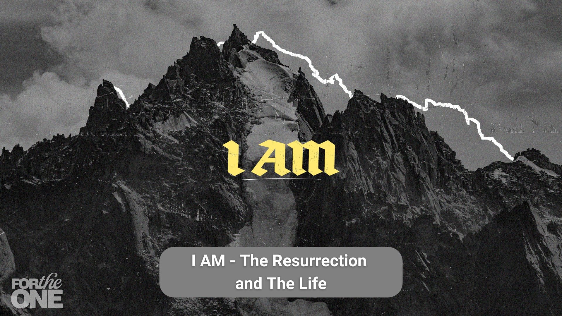 I Am - The Resurrection and The Life | Easter Sunday